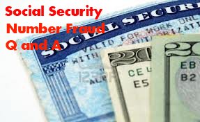 Social Security Number Fraud Q & A