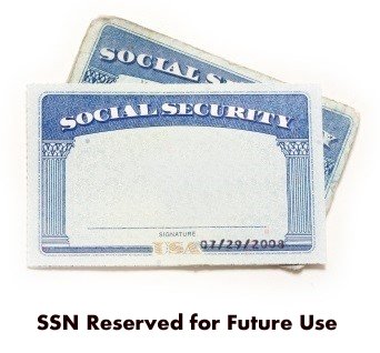 SSN Reserved for Future Use