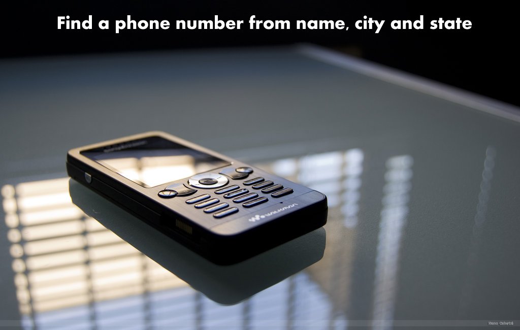 How to find a phone number from name, city, and state.