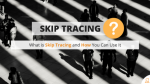 How to: Skip Tracing