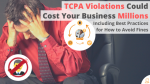 TCPA Violations Could Cost Your Business Millions via Searchbug