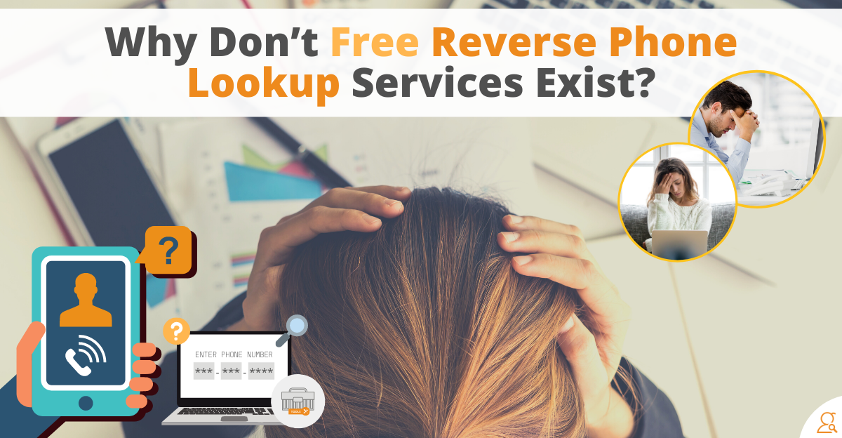 why-don-t-free-reverse-phone-lookup-services-exist