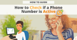 How-To Guide: How to Check if a Phone Number is Active