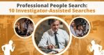 Professional People Search - 10 Investigator Assisted Searches via Searchbug