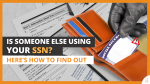 Is someone else using your SSN? Here's to find out