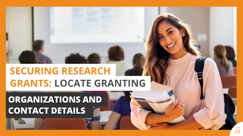 ecuring Research Grants Locate Granting Organizations and Contact Details