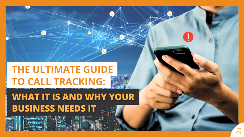 Marketing Call Tracking: What You Need To Know