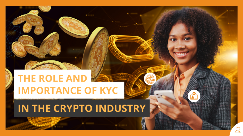 The Role and Importance of KYC in the Crypto Industry